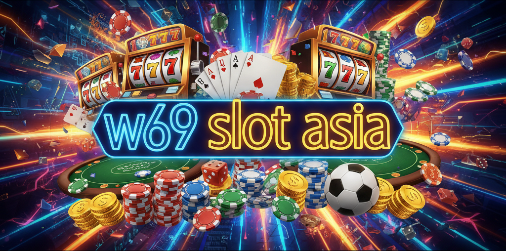w69 slot asia